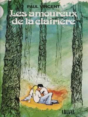 cover image of Les Amoureux de la clairière